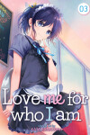 Book cover for Love Me For Who I Am Vol. 3