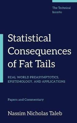 Book cover for Statistical Consequences of Fat Tails