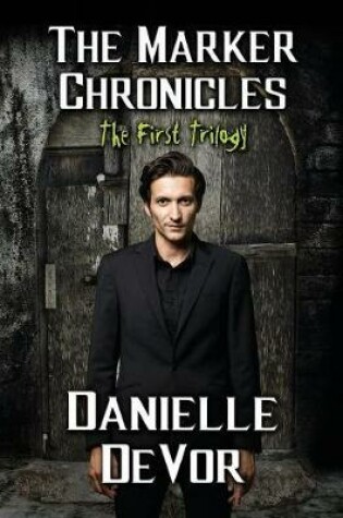 Cover of The Marker Chronicles, The First Trilogy