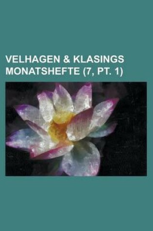 Cover of Velhagen & Klasings Monatshefte (7, PT. 1 )