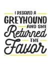 Book cover for I Rescued a Greyhound and She Returned the Favor