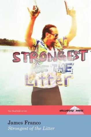 Cover of Strongest of the Litter (The Hollyridge Press Chapbook Series)