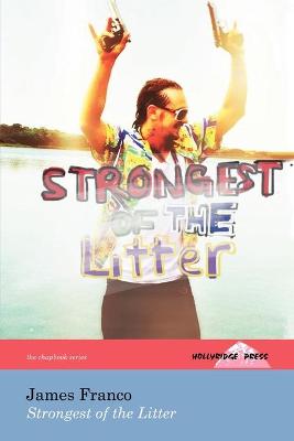 Book cover for Strongest of the Litter (The Hollyridge Press Chapbook Series)