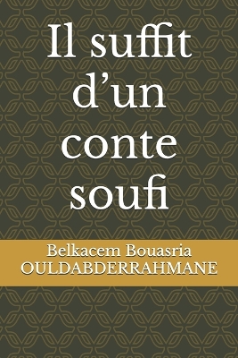 Cover of Il suffit d'un conte soufi