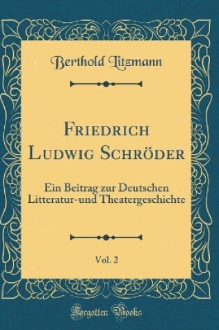 Cover of Friedrich Ludwig Schröder, Vol. 2