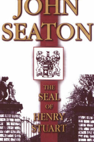 Cover of The Seal of Henry Stuart