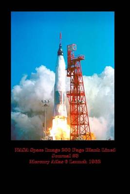 Book cover for NASA Space Image 200 Page Blank Lined Journal #3 Mercury Atlas 6 Launch 1962