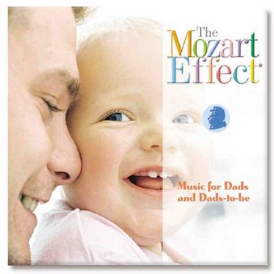 Book cover for Mozart Effect Music for Dads and Dads-To-Be