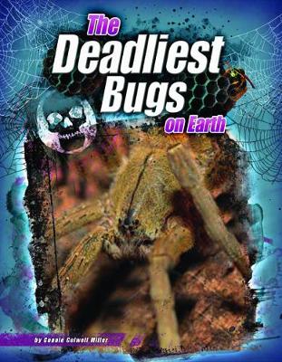 Cover of The Deadliest Bugs on Earth