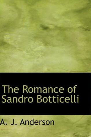 Cover of The Romance of Sandro Botticelli