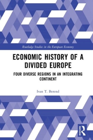 Cover of Economic History of a Divided Europe