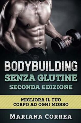 Cover of BODYBUILDING SENZA GLUTINE SECONDA EDIZiONE