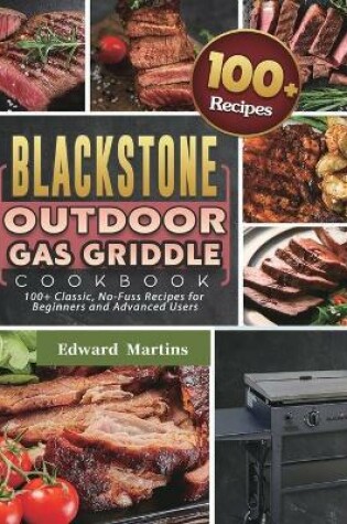 Cover of Blackstone Outdoor Gas Griddle Cookbook 2021