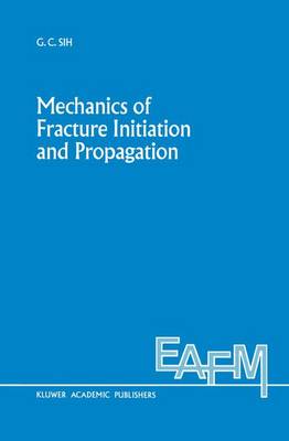 Cover of Mechanics of Fracture Initiation and Propagation