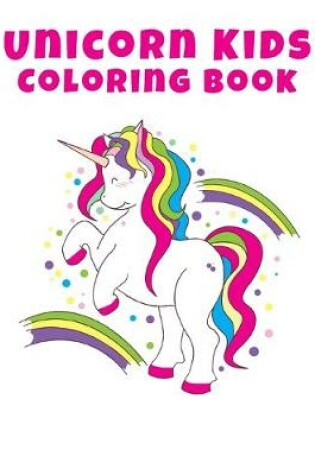 Cover of Unicorn Kids Coloring Book