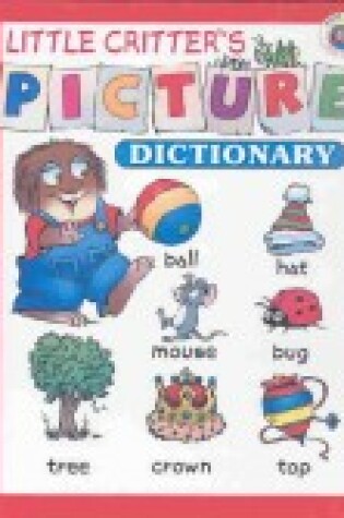 Cover of Little Critter's Picture Dictionary