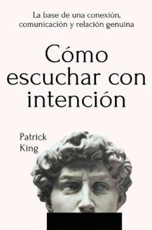 Cover of Como escuchar con intencion