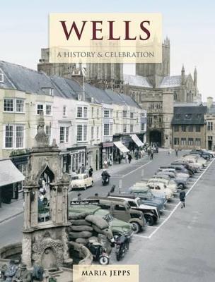 Book cover for Wells - A History And Celebration