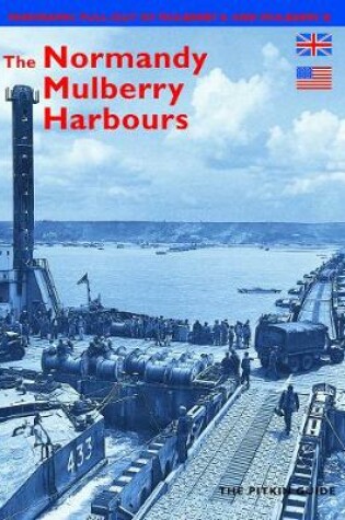 Cover of The Normandy Mulberry Harbours - English