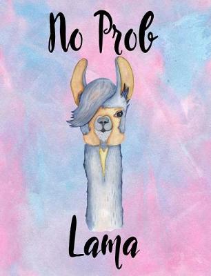 Book cover for No Prob Lama Composition Book College Ruled 200 Pages for Teachers, Adult, Teens