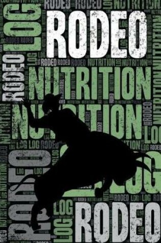 Cover of Rodeo Nutrition Log and Diary