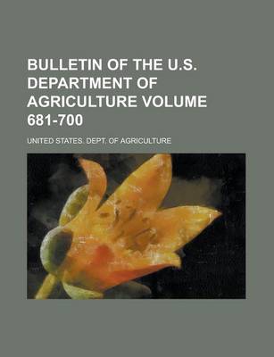 Book cover for Bulletin of the U.S. Department of Agriculture Volume 681-700