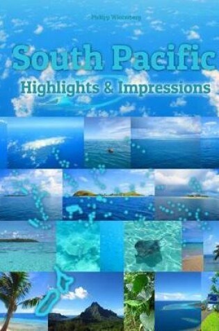 Cover of South Pacific Highlights & Impressions