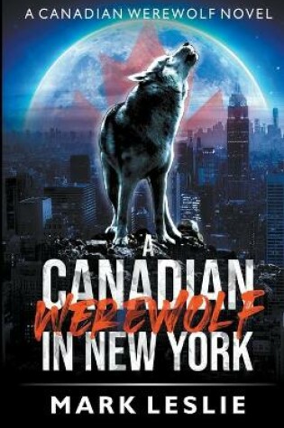 Cover of A Canadian Werewolf in New York