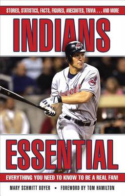 Book cover for Indians Essential: Everything You Need to Know to Be a Real Fan!