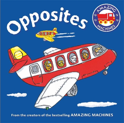 Cover of Amazing Machines First Concepts: Opposites