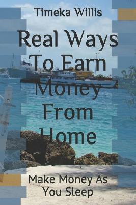 Book cover for Real Ways To Earn Money From Home