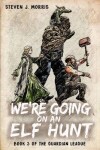 Book cover for We're Going on an Elf Hunt