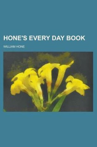 Cover of Hone's Every Day Book