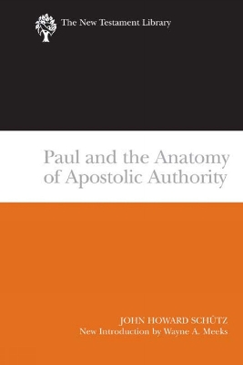 Book cover for Paul and the Anatomy of Apostolic Authority