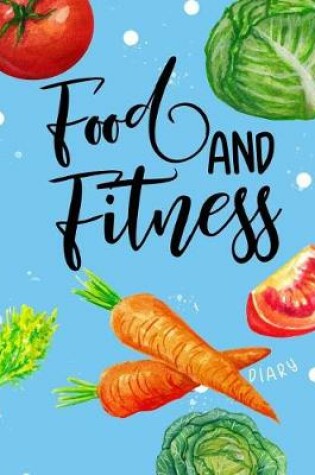 Cover of Food And Fitness Diary