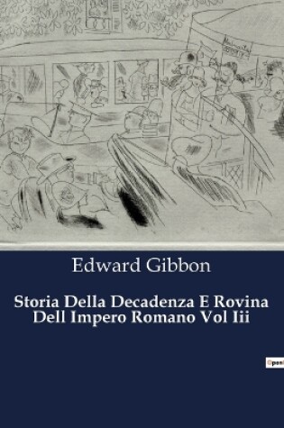 Cover of Storia Della Decadenza E Rovina Dell Impero Romano Vol Iii