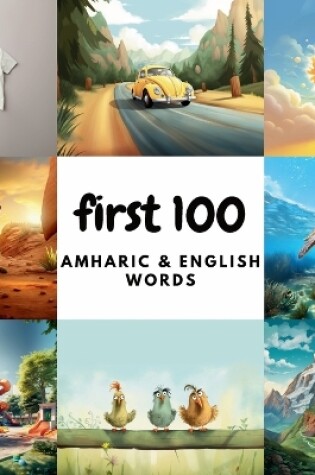 Cover of First 100 Amharic & English Words