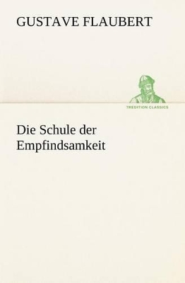 Book cover for Die Schule Der Empfindsamkeit