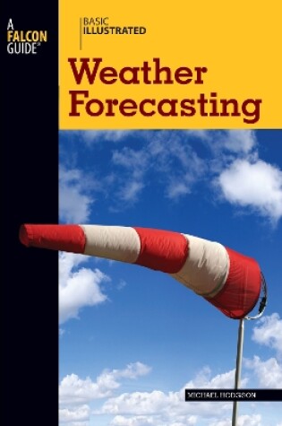 Cover of Basic Illustrated Weather Forecasting