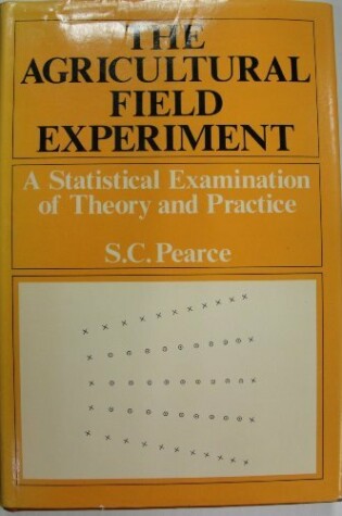 Cover of The Agricultural Field Experiment