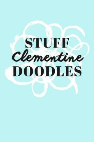 Cover of Stuff Clementine Doodles