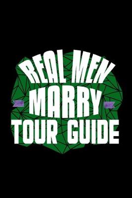 Book cover for Real men marry tour guide