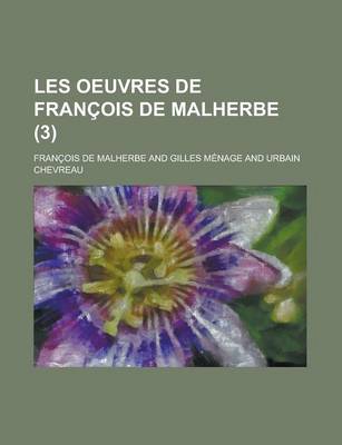 Book cover for Les Oeuvres de Francois de Malherbe (3 )