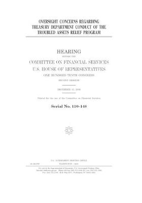 Book cover for Oversight concerns regarding Treasury Department conduct of the Troubled Assets [sic] Relief Program