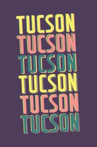 Cover of Tucson Notebook