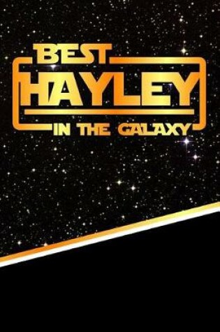 Cover of The Best Hayley in the Galaxy