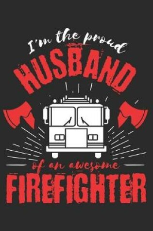 Cover of Proud Husband of an Awesome Firefighter