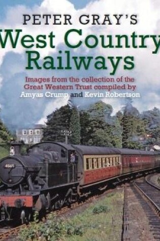 Cover of Peter Gray's West Country Railways