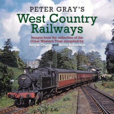 Book cover for Peter Gray's West Country Railways