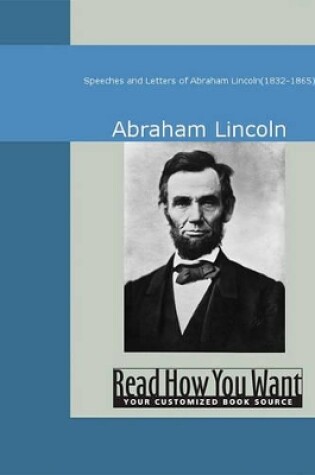 Cover of Speeches and Letters of Abraham Lincoln(1832-1865)